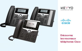 Nouvelle gamme de téléphones fixes Cisco