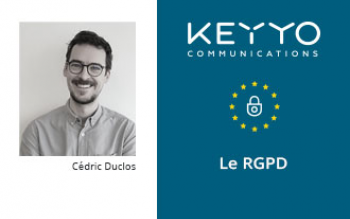Le RGPD chez Keyyo : interview de Cédric Duclos
